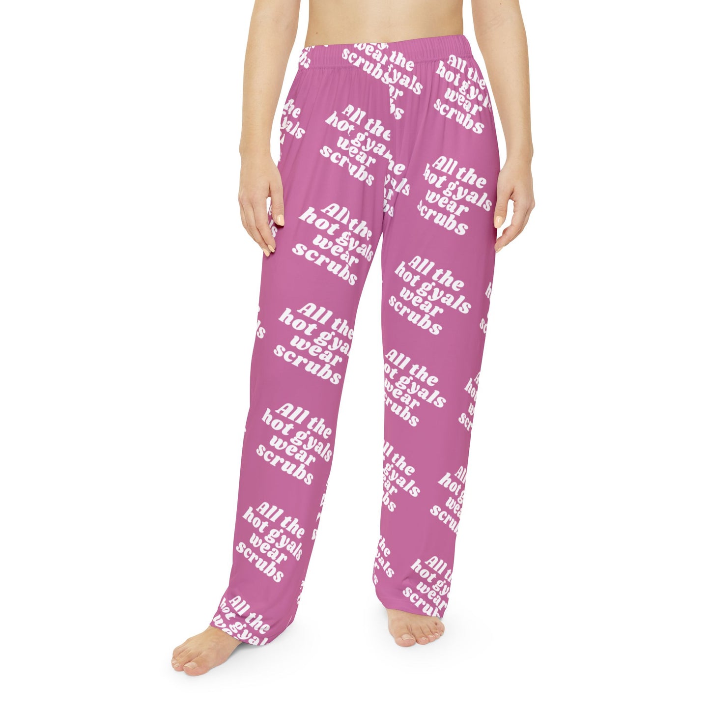 All the Hot Gyals Wear Scrubs Pajama Pants - Limited Edition - Hot Pink