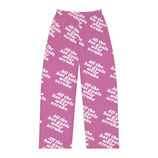 All the Hot Gyals Wear Scrubs Pajama Pants - Limited Edition - Hot Pink